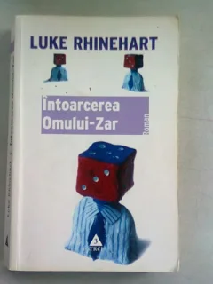 INTOARCEREA OMULUI - ZAR - LUKE RHINEHART