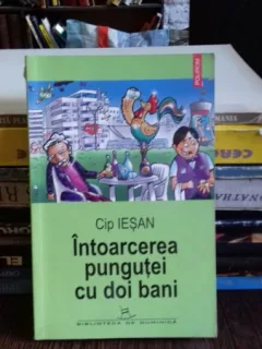 INTOARCEREA PUNGUTEI CU DOI BANI - CIP IESEAN