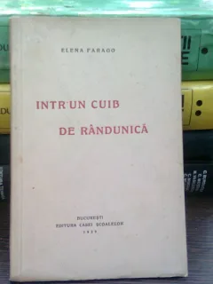 Intr-un cuib de randunica- Elena Farago, editie veche 1939