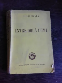 INTRE DOUA LUMI - MIHAI RALEA