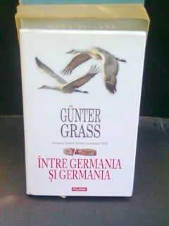 INTRE GERMANIA SI GERMANIA - GUNTER GRASS
