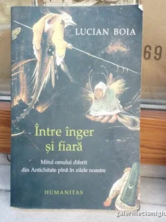 Intre Inger Si Fiara - Lucian Boia 2004