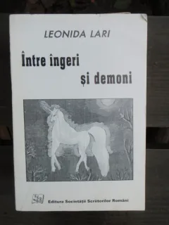 INTRE INGERI SI DEMONI - LEONIDA LARI
