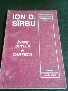 INTRE SCYLLA SI CARYBDA - ION D. SIRBU