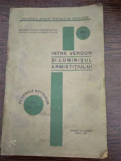 INTRE VERDUN SI LUMINISUL ARMISTITIULUI  -MAIOR OCTAV VOROBCHIEVICI