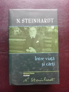 INTRE VIATA SI CARTI-N. STEINHARDT