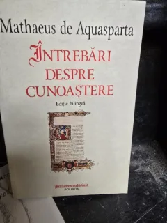 Intrebari despre cunoastere - Mathaeus de Acquasparta