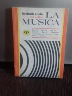 iNTRODUCCION A CUBA. LA MUSICA - JOSE ARDEVAL  (MUZICA CUBANEZA)