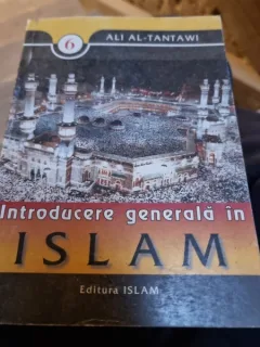 Introducere generala in Islam - Ali Al Tantawi