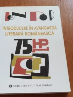 INTRODUCERE IN AVANGARDA LITERARA ROMANEASCA-ION POP