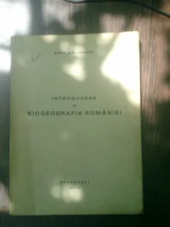Introducere in biogeografia Romaniei - Raul Calinescu