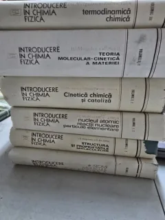Introducere in chimia fizica - I. G. Murgulescu si Colab. Vol. I. 1; Vol. I. 2; Vol I. 3; Vol II 1, Vol. II 2; Vol III