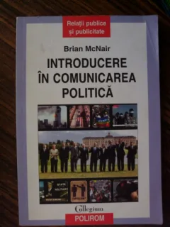 INTRODUCERE IN COMUNICAREA POLITICA - BRIAN MCNAIR