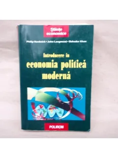 Introducere in Economia Politica , Philip Hardwick , John Langmead , 2002