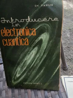 Introducere in electronica cuantica - Emanuel Vasiliu