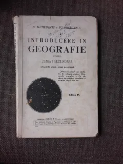 INTRODUCERE IN GEOGRAFIE PENTRU CLASA I-A SECUNDARA - S. MEHEDINTI