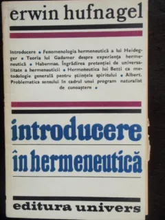 INTRODUCERE IN HERMENEUTICA - ERWIN HUFNAGEL