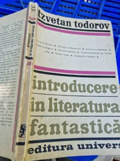 INTRODUCERE IN LITERATURA FANTASTICA DE TZVETAN TODOROV , BUCURESTI 1973