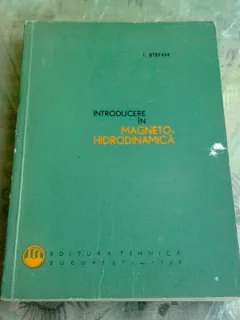 INTRODUCERE IN MAGNETO-HIDRODINAMICA - I. STEFAN