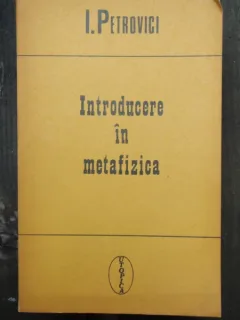 INTRODUCERE IN METAFIZICA - I. PETROVICI