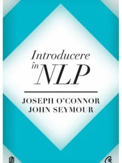 INTRODUCERE IN NLP - JOSEPH O'CONNOR