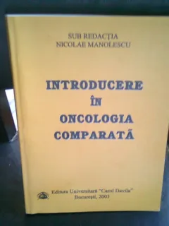INTRODUCERE IN ONCOLOGIA COMPARATA - NICOLAE MANOLESCU
