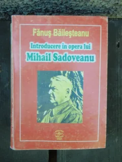 INTRODUCERE IN OPERA LUI MIHAIL SADOVEANU