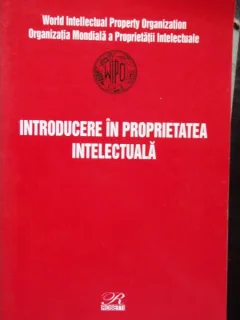INTRODUCERE IN PROPRIETATEA INTELECTUALA