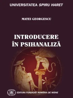 INTRODUCERE IN PSIHANALIZA - MATEI GEORGESCU