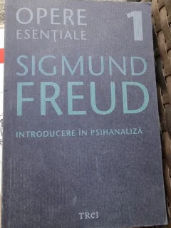 Introducere in psihanaliza - Sigmund Freud  opere esentiale 1