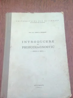 INTRODUCERE IN PSIHODIAGNOSTIC - URSULA SCHIOPU