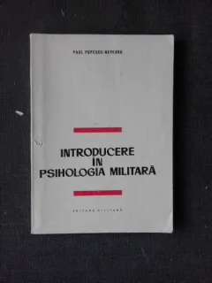 Introducere in psihologia militara - Paul Popescu Neveanu