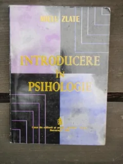 INTRODUCERE IN PSIHOLOGIE - MIELU ZLATE