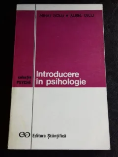 INTRODUCERE IN PSIHOLOGIE - Mihai Golu