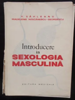 INTRODUCERE IN SEXOLOGIA MASCULINA - V. SAHLEANU