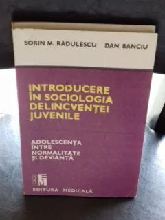 INTRODUCERE IN SOCIOLOGIA DELICVENTEI JUVENILE - SORIN M. RADULESCU