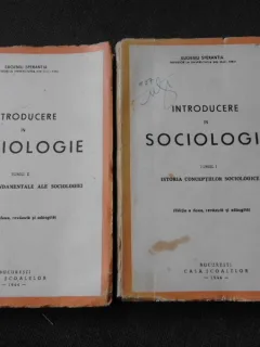 INTRODUCERE IN SOCIOLOGIE - EUGENIU SPERANTIA VOL.1+2