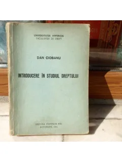 Introducere in studiul dreptului , Dan Ciobanu , 1991
