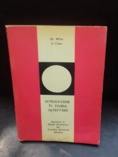 INTRODUCERE IN TEORIA ASTEPTARII - GH. MIHOC