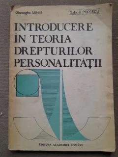 Introducere in teoria drepturilor personalitatii - Gheorghe Mihai