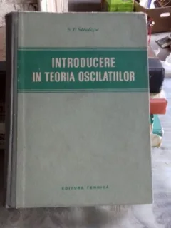 INTRODUCERE IN TEORIA OSCILATIILOR - S.P. STRELCOV