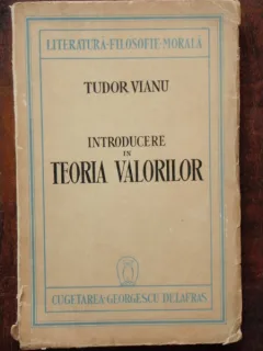 INTRODUCERE IN TEORIA VALORILOR - TUDOR VIANU