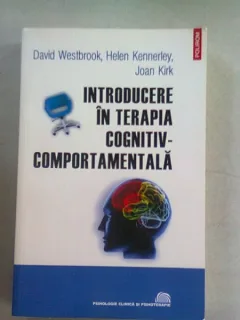 INTRODUCERE IN TERAPIA COGNITIV COMPORTAMENTALA - DAVID WESTBROOK