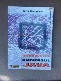 Introducere in universul Java - Horia Georgescu