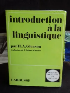 INTRODUCTION A LA LINGUISTIQUE - H.A. GLEASON