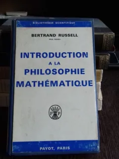 INTRODUCTION A LA PHILOSOPHIE MATHEMATIQUE - BERTRAND RUSSELL  (INTRODUCERE IN FILOSOFIA MATEMATICII)
