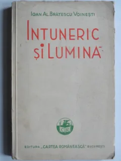 INTUNERIC SI LUMINA - IOAN AL. BRATESCU VOINESTI
