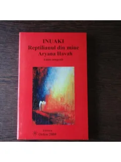 INUAKI - REPTILIANUL DIN MINE - ARYANA HAVAH