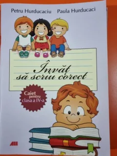 Invat sa scriu corect. Caiet pentru clasa a IV-a - Petru Hurducaciu