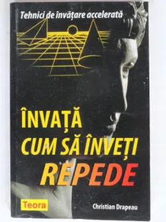 INVATA CUM SA INVETI REPEDE - CHRISTIAN DRAPEAU